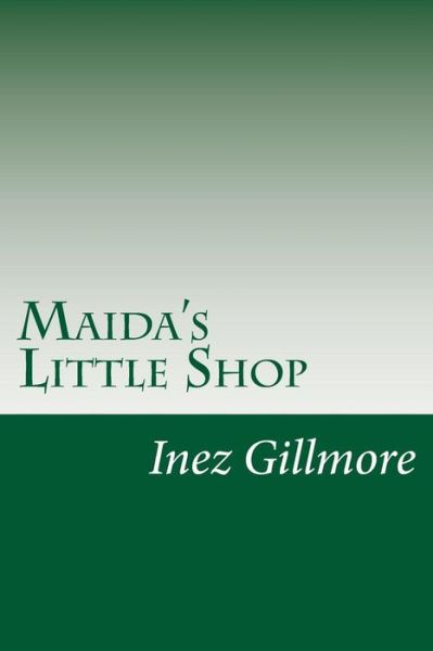 Cover for Inez Haynes Gillmore · Maida's Little Shop (Paperback Book) (2014)