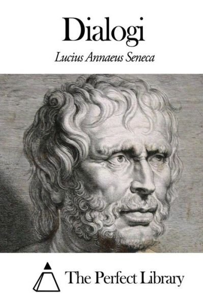 Cover for Lucius Annaeus Seneca · Dialogi (Taschenbuch) (2014)