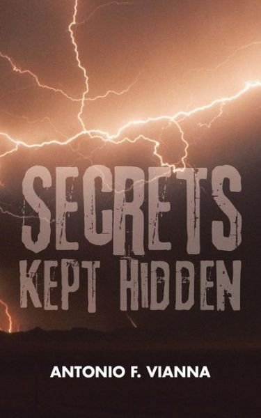 Cover for Antonio F Vianna · Secrets Kept Hidden (Paperback Book) (2016)