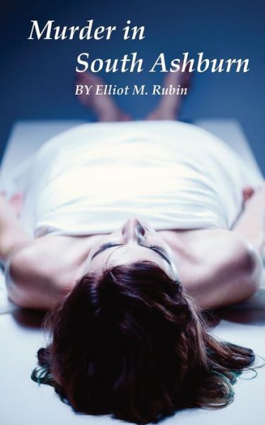 Cover for Elliot M Rubin · Murder in South Ashburn (Paperback Book) (2015)