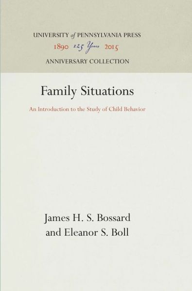 Cover for James H. S. Bossard · Family Situations (Hardcover Book) (1943)