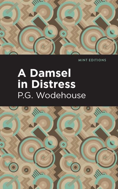 Cover for P. G. Wodehouse · A Damsel in Distress - Mint Editions (Paperback Book) (2021)