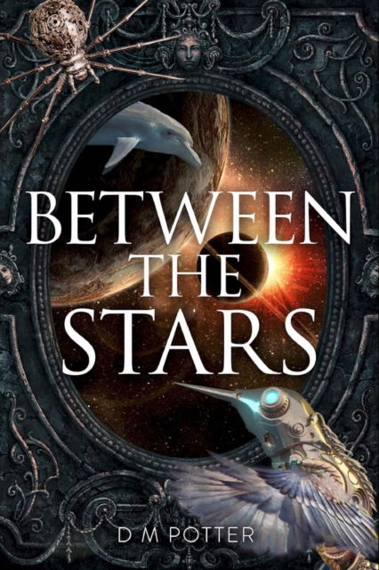 Cover for DM Potter · Between the Stars (Paperback Book) (2015)