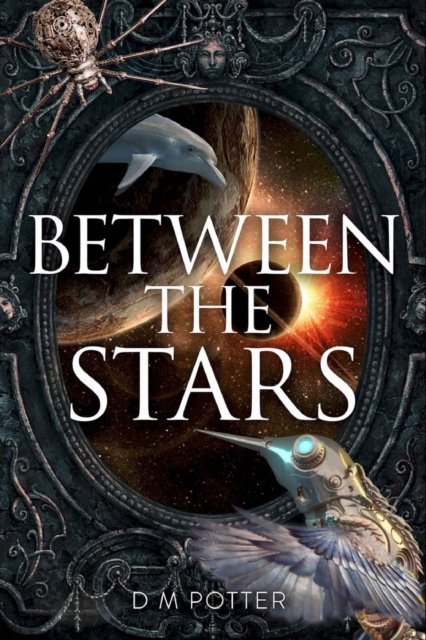 Cover for DM Potter · Between the Stars (Taschenbuch) (2015)