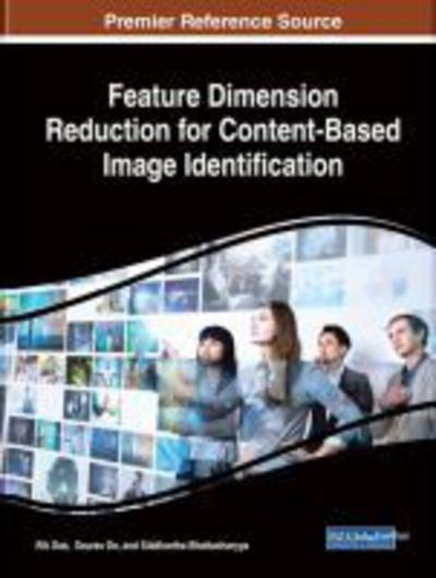 Feature Dimension Reduction for Content-Based Image Identification - - Books - IGI Global - 9781522557753 - June 29, 2018