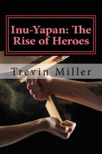 Cover for Trevin James Miller · Inu-Yapan (Paperback Book) (2015)