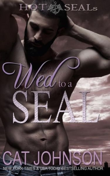 Cover for Cat Johnson · Wed to a SEAL (Pocketbok) (2016)