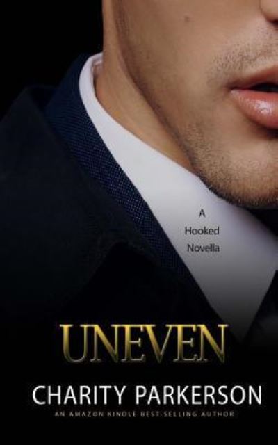 Cover for Charity Parkerson · Uneven (Paperback Book) (2016)