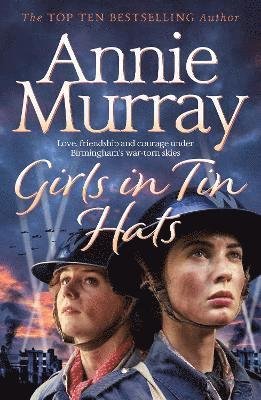 Cover for Annie Murray · Girls in Tin Hats (Hardcover bog) (2020)