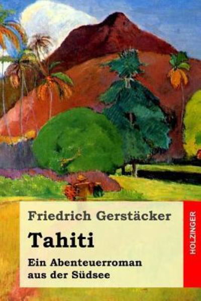 Cover for Friedrich Gerstacker · Tahiti (Paperback Book) (2016)