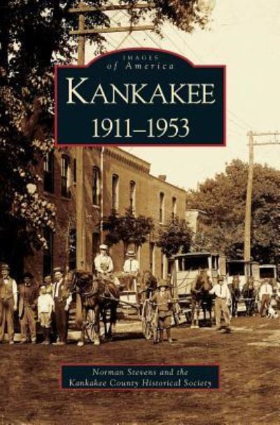 Cover for Norman Stevens · Kankakee (Hardcover Book) (2005)