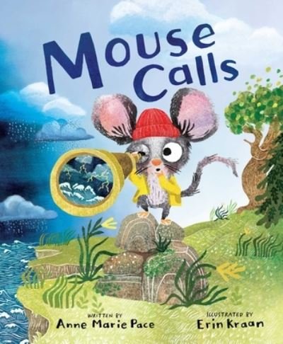 Mouse Calls - Anne Marie Pace - Books - Beach Lane Books - 9781534453753 - August 23, 2022