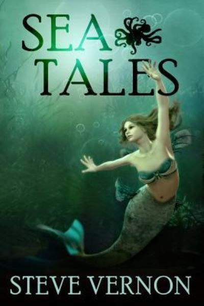 Cover for Steve Vernon · Sea Tales - Steve Vernon's Sea Tales (Paperback Book) (2016)