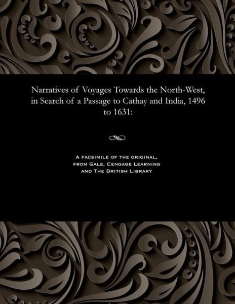 Cover for Thomas Rundall · Narratives of Voyages Towards the North-West, in Search of a Passage to Cathay and India, 1496 to 1631 (Paperback Bog) (1901)