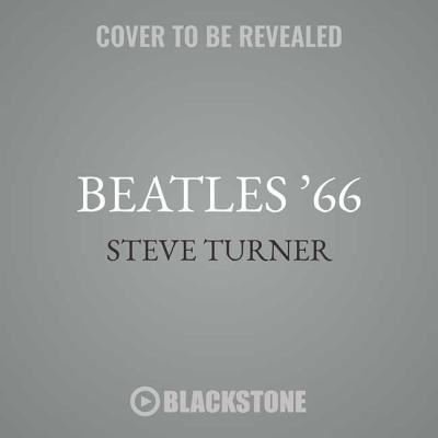 Cover for Steve Turner · Beatles '66 (CD) (2018)