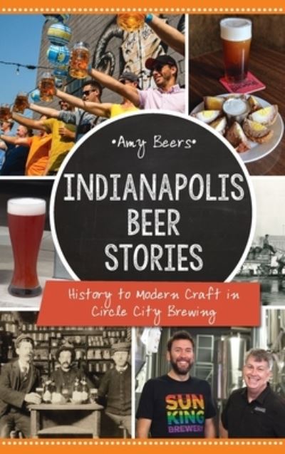 Cover for Amy Beers · Indianapolis Beer Stories (Book) (2022)