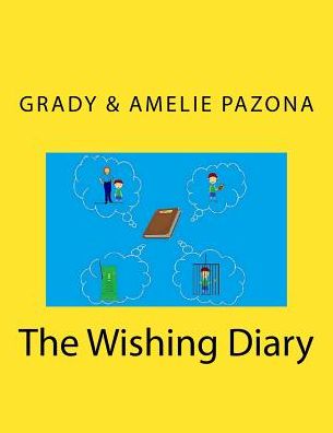 Cover for Grady &amp; Amelie Pazona · The Wishing Diary (Pocketbok) (2016)