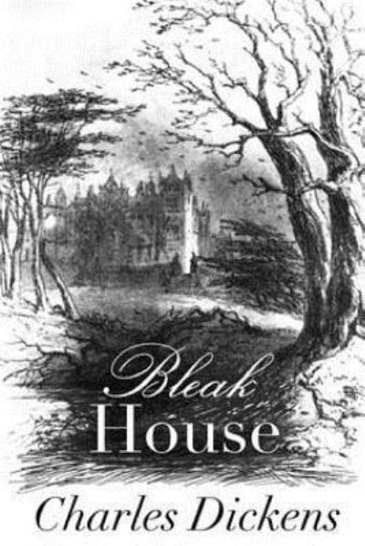 Bleak House - Dickens - Books - Createspace Independent Publishing Platf - 9781541057753 - December 27, 2016