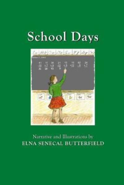 Cover for Elna Senecal Butterfield · School Days (Paperback Book) (2016)