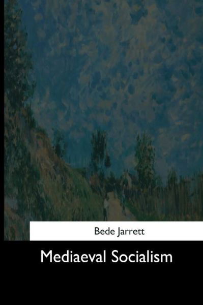 Cover for Bede Jarrett · Mediaeval Socialism (Paperback Book) (2017)