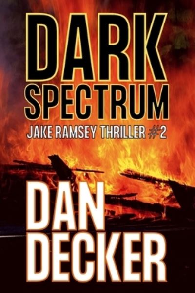 Cover for Dan Decker · Dark Spectrum (Paperback Book) (2017)