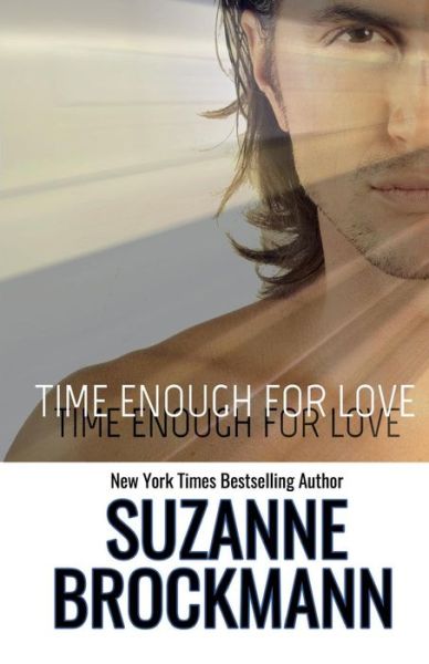 Cover for Suzanne Brockmann · Time Enough for Love (Paperback Book) (2017)