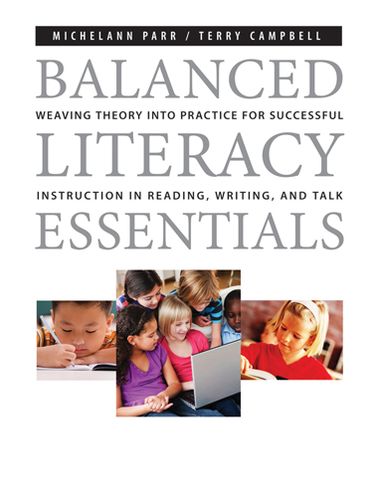 Cover for Michelann Parr · Balanced Literacy Essentials: Weaving Theory into Practice for Successful Instruction in Reading, Writing, and Talk (Pocketbok) (2012)