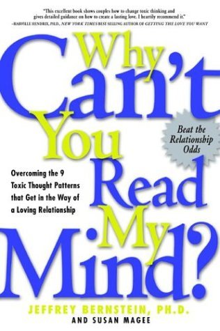 Why Can't You Read My Mind? Overcoming the 9 Toxic Thought Patterns That Get in the Way of a Loving Relationship - Susan Magee - Böcker - Da Capo Press - 9781569244753 - 1 november 2003