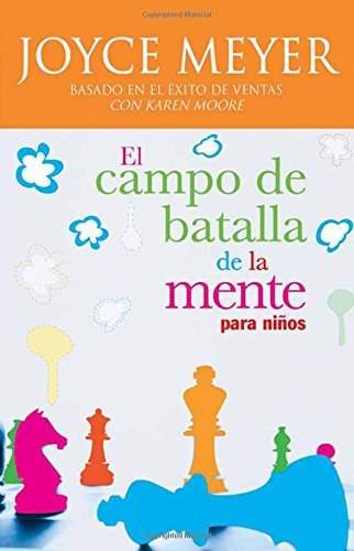 Cover for Joyce Meyer · El Campo De Batalla De La Mente Para Ninos (Paperback Book) [Spanish edition] (2007)
