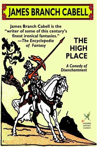 The High Place - James Branch Cabell - Books - Wildside Press - 9781592240753 - October 11, 2024