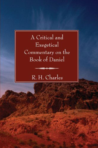 Cover for R. H. Charles · A Critical and Exegetical Commentary on the Book of Daniel: (Paperback Book) (2006)