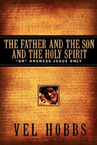 Cover for Vel Hobbs · The Father and the Son and the Holy Spirit (Taschenbuch) (2005)