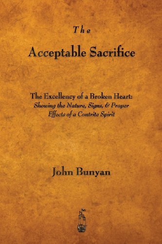 Cover for John Bunyan · The Acceptable Sacrifice: the Excellency of a Broken Heart (Taschenbuch) (2013)