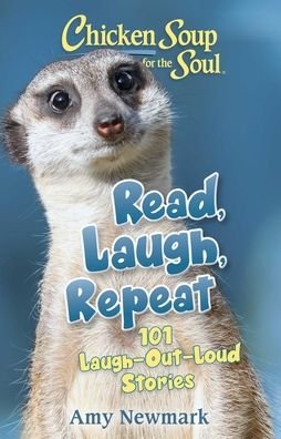 Cover for Amy Newmark · Chicken Soup for the Soul: Read, Laugh, Repeat: 101 Laugh-Out-Loud Stories (Paperback Bog) (2021)
