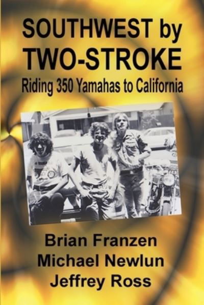 Cover for Mike Newlun · Southwest by Two-Stroke (Paperback Book) (2019)
