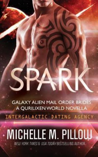 Cover for Michelle M. Pillow · Spark : Intergalactic Dating Agency : a Qurilixen World Novella (Paperback Book) (2018)