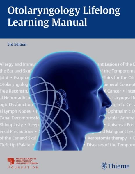 Otolaryngology Lifelong Learning Manual - Hnsf-aao - Kirjat - Thieme Medical Publishers Inc - 9781626239753 - keskiviikko 15. huhtikuuta 2015