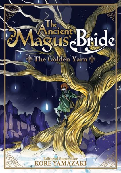 Cover for Kore Yamazaki · The Ancient Magus' Bride: The Golden Yarn (Light Novel) (Paperback Book) (2018)