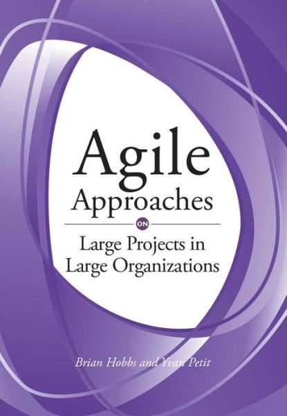 Cover for Brian Hobbs · Agile Approaches on Large Projects in Large Organizations (Paperback Bog) (2017)
