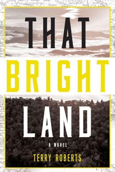 Cover for Terry Roberts · That Bright Land (Paperback Book) (2016)