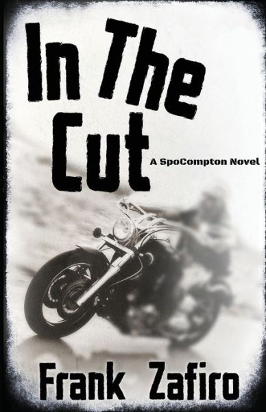 Cover for Frank Zafiro · In the Cut - Spocompton Crime Novel (Paperback Book) (2020)