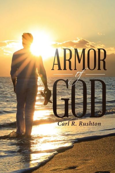 Cover for Carl R Rushton · Armor Of God (Paperback Book) (2018)