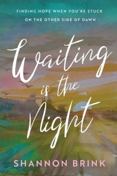 Waiting Is the Night - Shannon Brink - Książki - Emerald House Group, Incorporated - 9781649603753 - 9 maja 2023