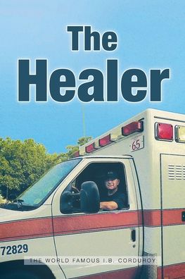 Cover for The World Famous I B Corduroy · The Healer (Paperback Book) (2021)