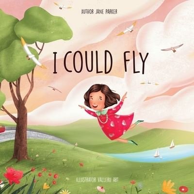 Cover for Jane Parker · I Could Fly (Paperback Book) (2022)