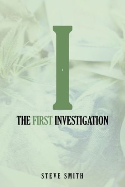 Cover for Steve Smith · First Investigation (Book) (2022)