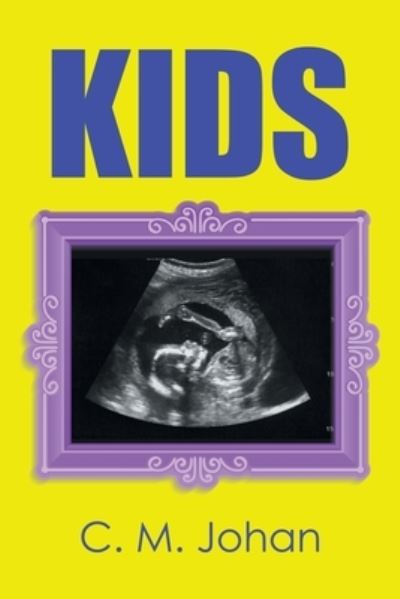 Cover for C. M. Johan · Kids (Book) (2022)