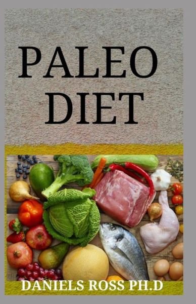Cover for Daniels Ross Ph D · Paleo Diet (Pocketbok) (2019)