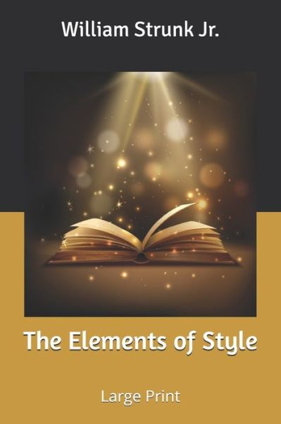 Cover for William Strunk Jr · The Elements of Style (Paperback Book) (2019)