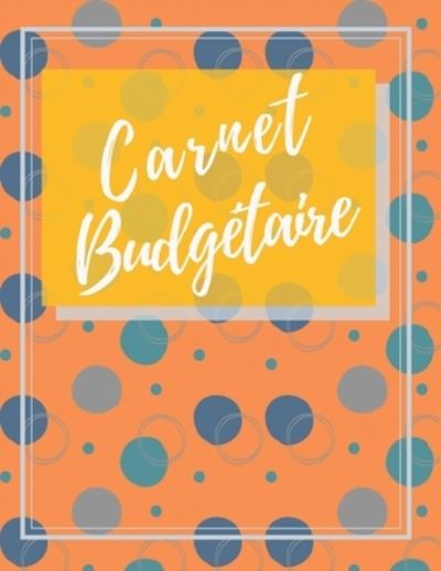 Cover for Carnets Utiles · Carnet Budgetaire (Paperback Book) (2019)